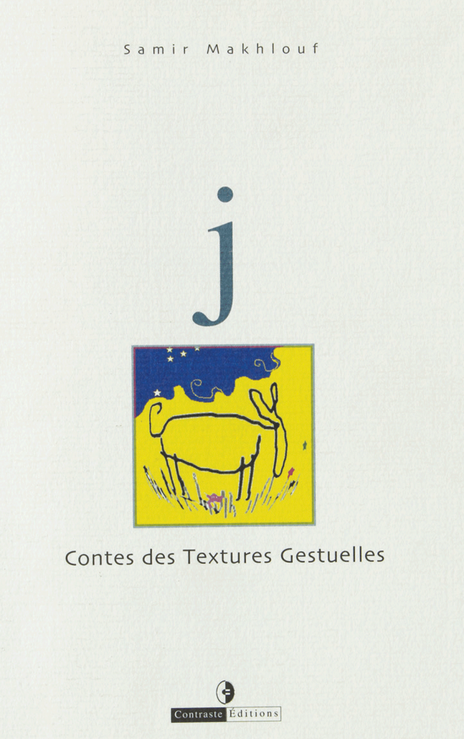"J" : Contes des Textures Gestuelles