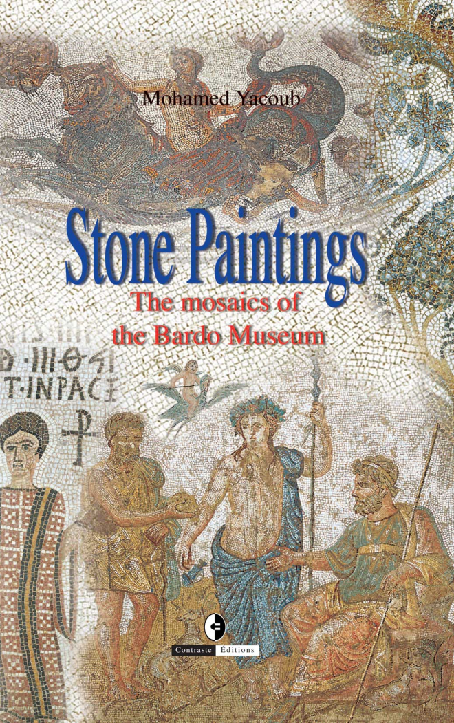 Stone Painting : The mosaics of the Bardo Museum